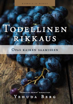 Todellinen rikkaus - opas kaiken saamiseen