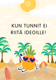 27.7.26. Kun ideoita on enemmän kuin tunteja vuorokaudessa