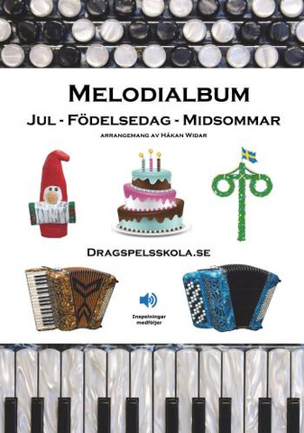 Dragspel - Melodialbum:Jul-Födelsedag-Midsommar