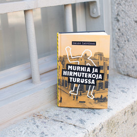 Murhia ja hirmutekoja Turussa - Rauno Lahtinen