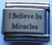 I believe in miracles