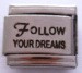 Follow your dreams