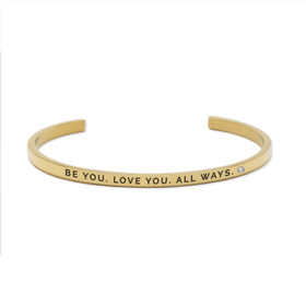 OLLA- viestisi ranteessa, BE YOU. LOVE YOU. ALL WAYS. ALWAYS. 