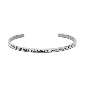 OLLA- viestisi ranteessa, OPI EILISESTÄ. ELÄ TÄNÄÄN. TOIVO HUOMISTA. Useita värejä!