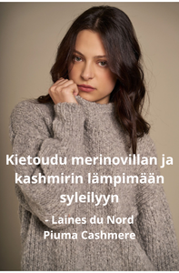 muhkea-neulottu-pusero-ohje-kashmirneule-merinovillaneule-neuleohje-laines-du-nord-piuma-cashmere-lanka-kashmirlanka-merinovillalanka-merino-kashmir-kasmir-kutittamaton-villalanka-porrolanka-huivilanka-tuubihuivi-neuletakki