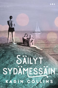 Karin Collins Säilyt Sydämessäin romaani