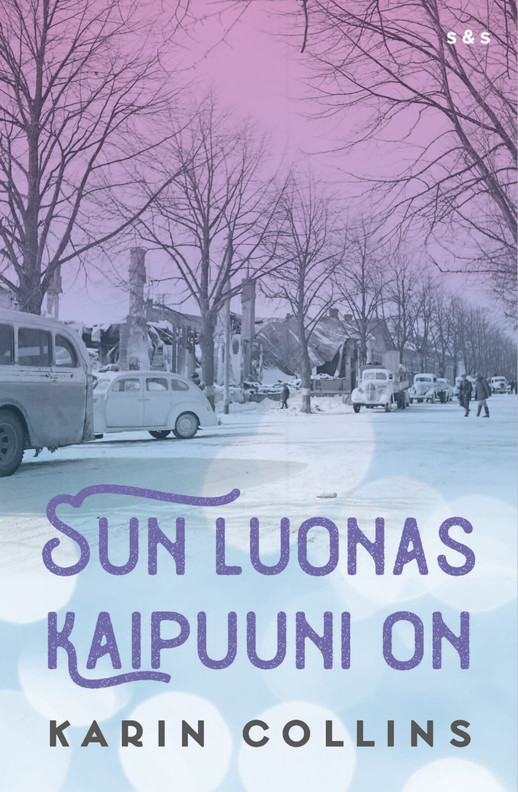 Karin Collins Sun luonas kaipuuni on romaani