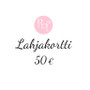 LAHJAKORTTI 50,00€ (toimitus sähköpostitse)