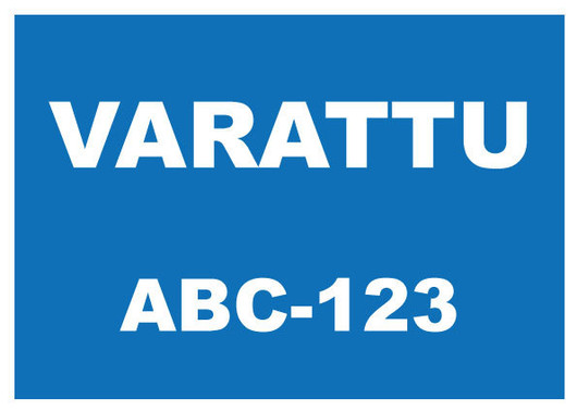 Varattu kyltti omalla tekstillä
