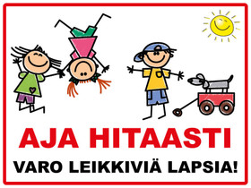 Aja Hitaasti - Varo leikkiviä lapsia 3 kyltti
