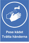 Pese kädet suomi - ruotsi kyltti