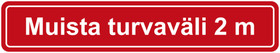 Muista turvaväli lattiatarra 2m