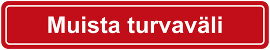 Muista turvaväli lattiatarra suomi