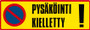 Pysäköinti kielletty tarra