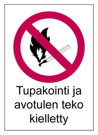 Tupakointi ja avotulen teko kieletty tarra