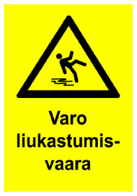 Varo liukastumisvaara kyltti
