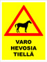 Varo hevosia tiellä kyltti