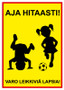 Aja Hitaasti - Varo leikkiviä lapsia 2 kyltti
