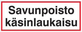 Savunpoisto käsinlaukaisu kyltti