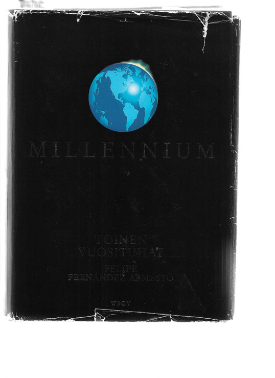 Fernández-Armesto, Felipe: Millennium - Toinen vuosituhat