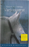Toptas, Ali Hasan: Varjottomat