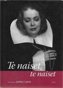 Laine, Jarkko (toim.): Te naiset, te naiset