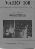 Gruenewaldt, Virpi von.: Terveydenhuolto vankeinhoidossa