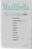 Mazzarella, Merete: Täti ja krokotiili