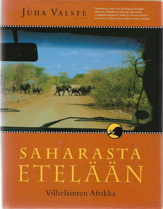 Valste, Juha: Saharasta etelään - Villieläinten Afrikka