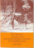 Siiskonen, Harri: Trade And Socioeconomic Change In Ovamboland 1850-1906