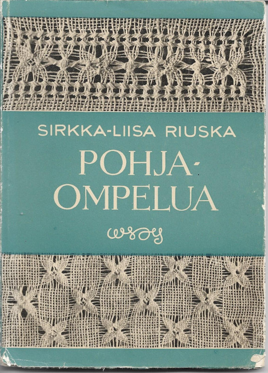 Riuska, Sirkka-Liisa: Pohjaompelua