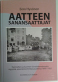 Hyvönen, Eero: Aatteen sanansaattajat