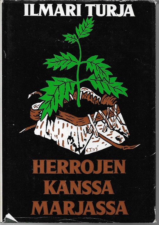Turja, Ilmari: Herrojen kanssa marjassa