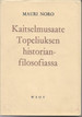 Noro, Mauri: Kaitselmusaate Topeliuksen historianfilosofiassa