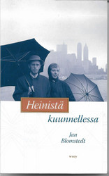 Blomstedt, Jan: Heinistä kuunnellessa