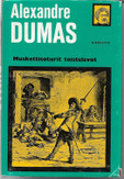 Dumas, Alexandre, vanh.: Muskettisoturit taistelevat