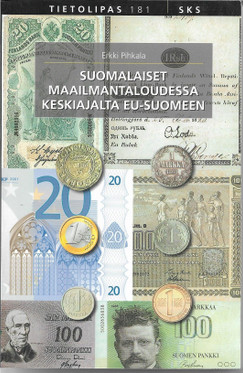 Pihkala, Erkki: Suomalaiset maailmantaloudessa keskiajalta EU-Suomeen