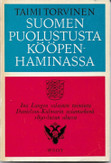 Torvinen, Taimi: Suomen puolustusta Kööpenhaminassa : Ina Langen salainen toiminta Danielson-Kalmarin asiamiehenä 1890-luvun alussa.