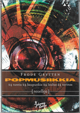 Grytten, Frode: Popmusiikkia : novelleja