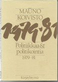 Koivisto, Mauno: Politiikkaa & politikointia 1979-81