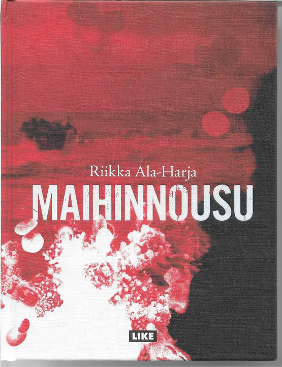 Ala-Harja, Riikka: Maihinnousu