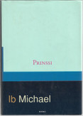 Ib, Michael: Prinssi