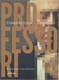 Tezza, Cristovão: Professori