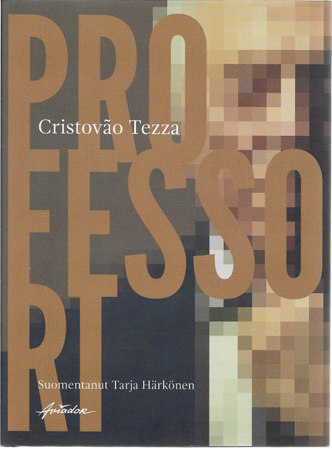 Tezza Book Tezza, Cristovão: Professori - Kirjakauppa Sataman Tarmo