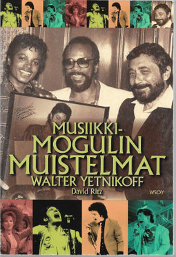 Yetnikoff, Walter & Ritz, David: Musiikkimogulin muistelmat