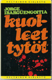 Ibargüengoitia, Jorge: Kuolleet tytöt