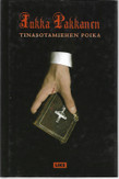 Pakkanen, Jukka: Tinasotamiehen poika