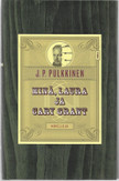 Pulkkinen, J. P.: Minä, Laura ja Cary Grant - kertomuksia kuuluisuuden varjosta