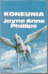 Phillips, Jayne Anne: Koneunia