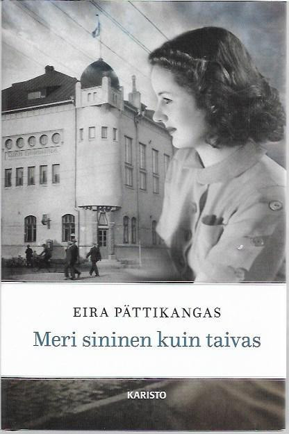 Pättikangas, Eira: Meri sininen kuin taivas